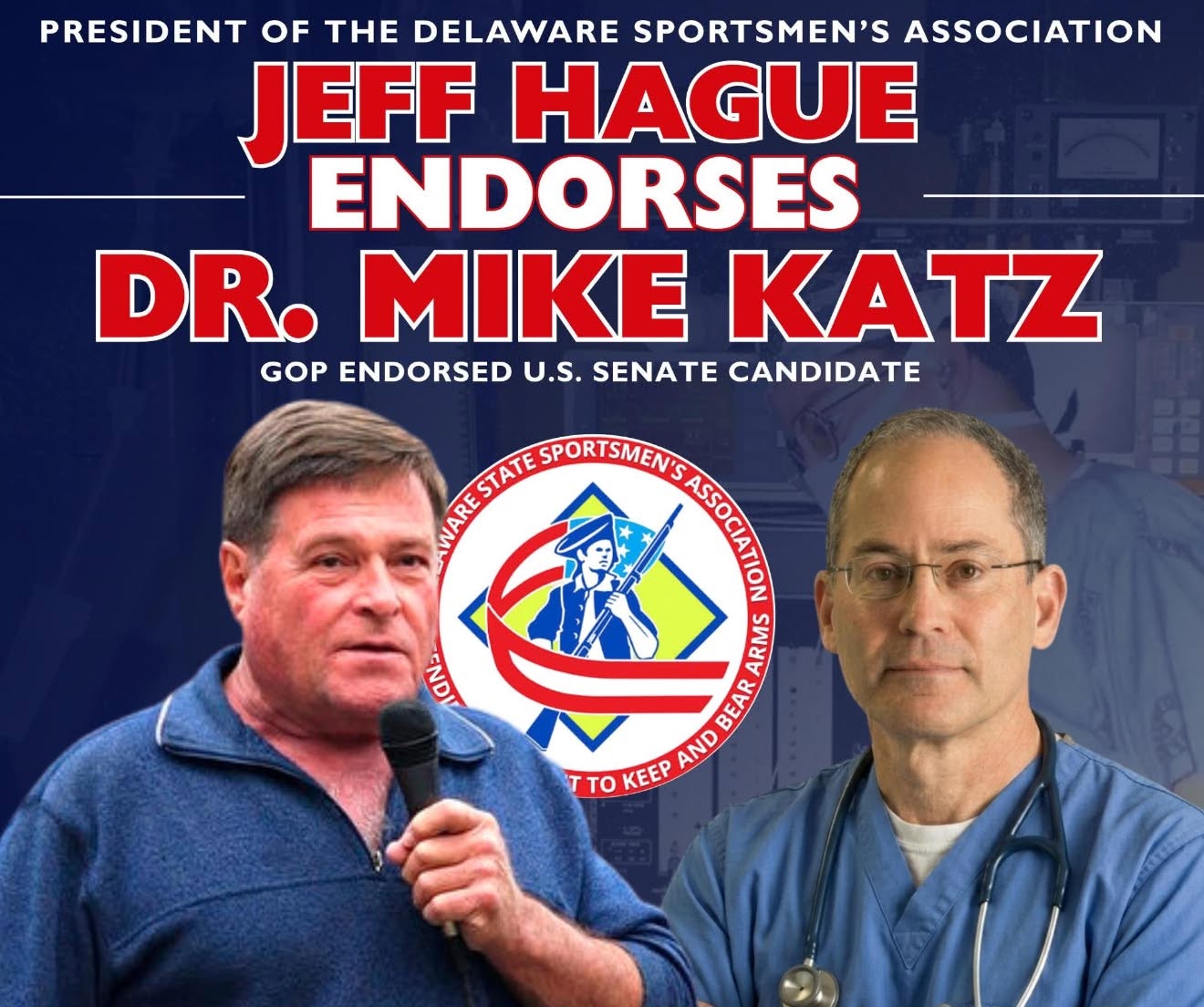 Delaware State Sportsmen's Association President Jeff Hague endorses Dr. Mike Katz for U.S. Senate